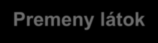 Premeny látok CHÉMIA Výkonový štandard Žiaci na konci 7.