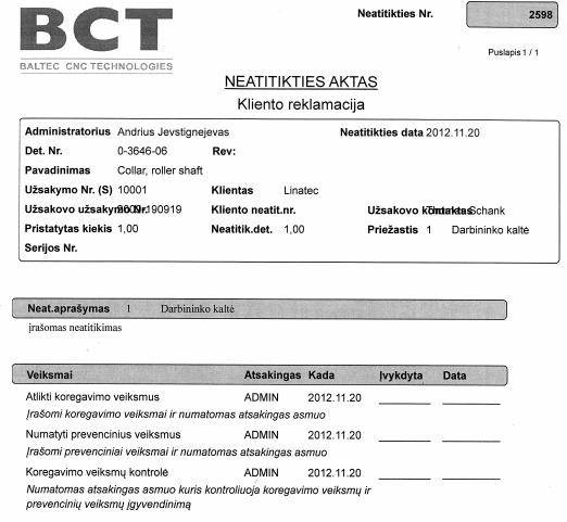 1. Matmens numeris. 2. Reikalaujamas matmuo su nurodytomis tolerancijomis. 3. Nurodomas gautas faktinis matmuo matavimu metu.