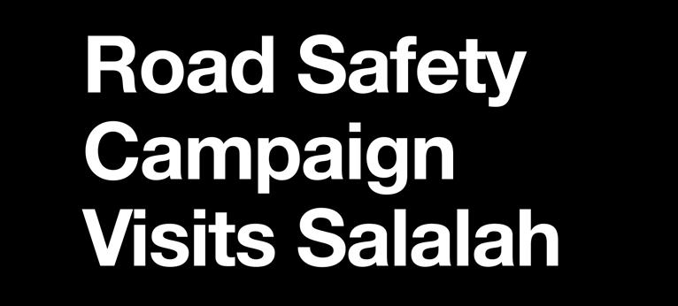 PDO News Road Safety Campaign Visits Salalah Hundreds of visitors flocked to learn more about the Tell A Friend road safety campaign during the Salalah Tourism Festival.