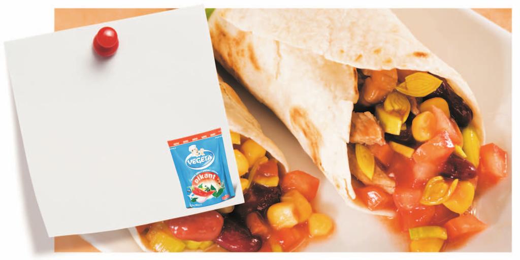 9. Pikantne tortilje za 6 osobe 30 ml ulja, 100 g poriluka (oëiπêenog), 320 g nasjeckanih rajëica, 2 æliëice πeêera, 2 æliëice Vegete ete pikant, 1/2 æliëice kima u zrnu, 2 Ëeπnja Ëeπnjaka, 2 ælice