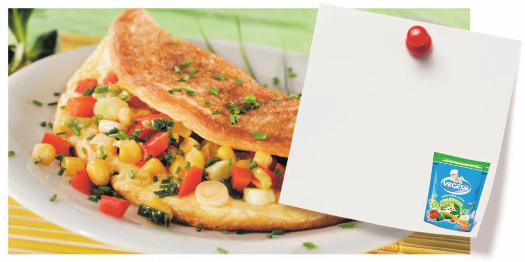 4. Omlet s povrêem za 4 osobe 6 jaja, 2 æliëice Vegete ete mediteran, 30 g sira ribanca, 2 ælice ulja, 100 g crvene paprike, 70 g mladog luka, 1 ælica maslinova ulja, 100 g kukuruza πeêerca, 1 ælica