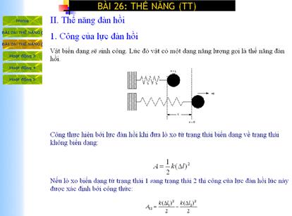Do đó, chúng ta sẽ tính công của lực đàn hồi trung bình với l nhỏ) GV có thể trực tiếp hướng dẫn HS giải lại phần sau của phiếu học tập.