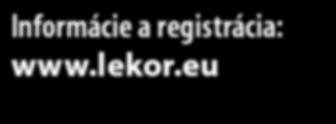 Informácie a registrácia: www.lekor.eu Festival pod záštitou Dr.