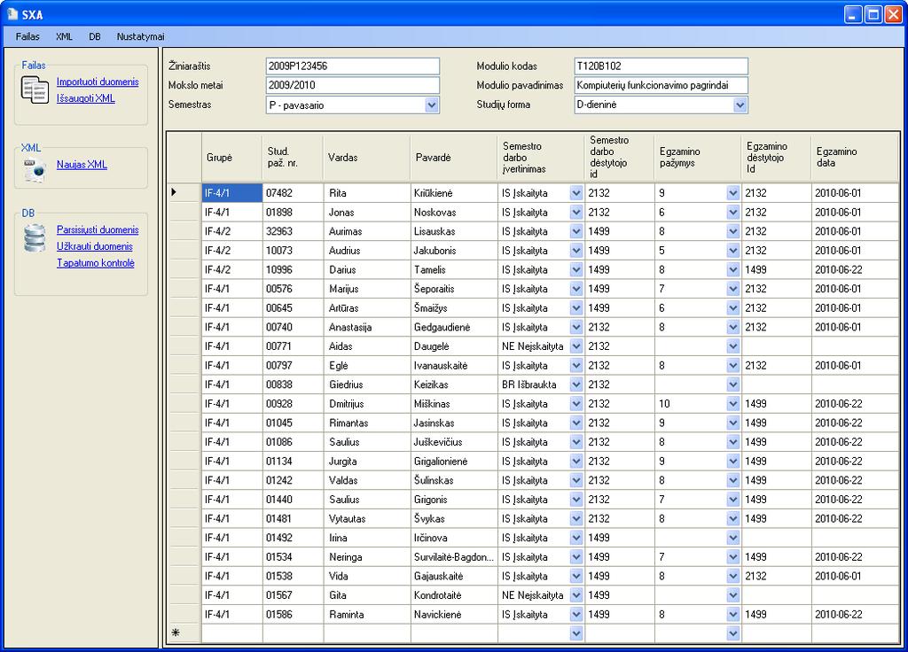 XML dokumentas gali būti kuriamas tuščioje formoje, arba duomenis galima importuoti (iš failo arba DB). Šiuo atveju duomenys importuojami iš išorinio šaltinio (MS Excel aplinkoje sukurto XML failo).