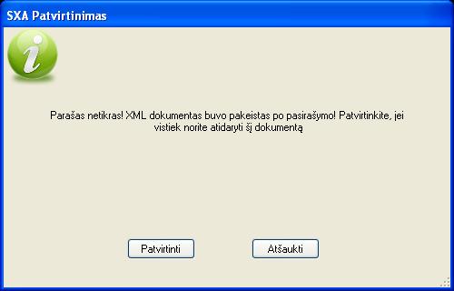 20 pav. Įspėjimas apie pakeistą XML dokumentą po pasirašymo Duomenų sinchronizacijos vykdymas.