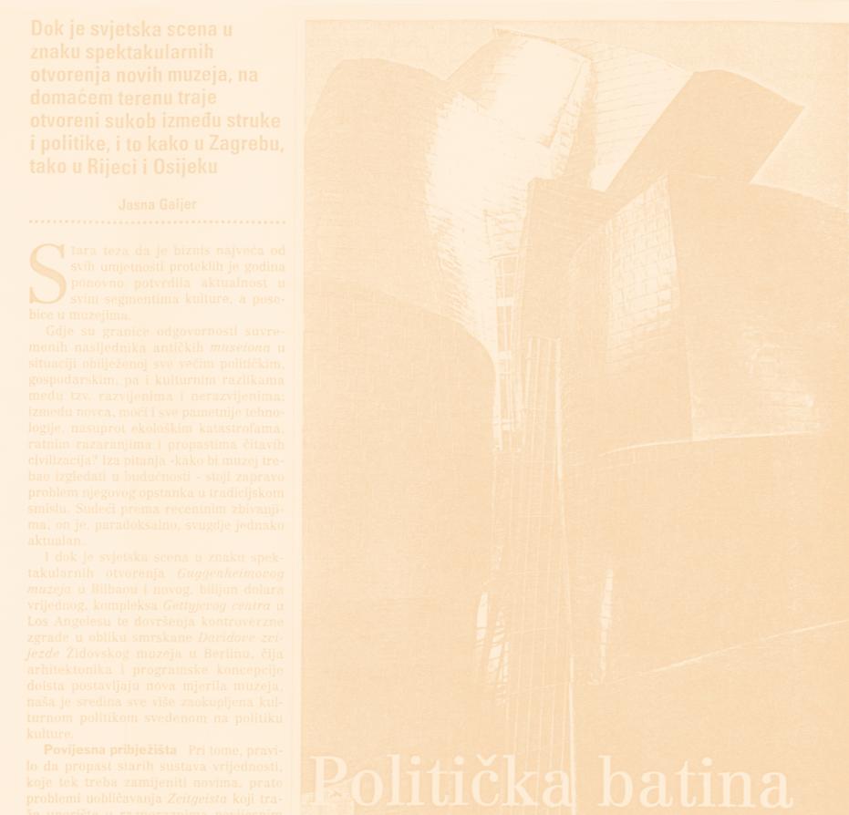 GLASPAPIR POLITI»KA BATINA UMJESTO DIJALOGA»lanak Jasne Galjer iz 1998. godine o situaciji u Osijeku, Zagrebu i Rijeci pokazuje da opêeg trenda za kojim naπa sredina kaska 5 godina.