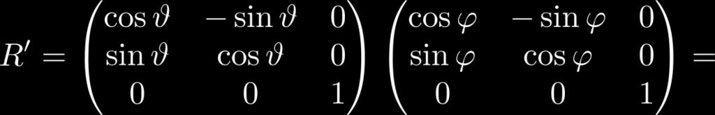 uhly φ a θ okolo tej istej osi, je to isté ako jedna