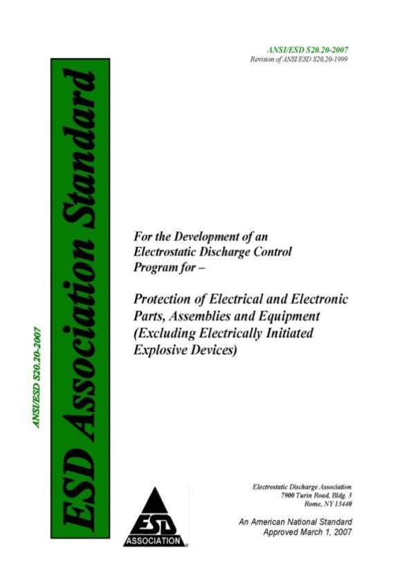 ANSI/ESD S20.20-2014 JEDEC JESD 625-A Dec1999 ANSI/ESD S20.20-2014 Daniel Knez univ.dipl.