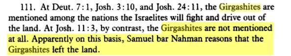 http://wikinoah.org/index.php/girgashite_nation Inhabitants of the Holy Land (Genesis 15:21).