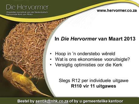 com Advertensies in die e-hervormer Advertensies waarvan n private individu of instansie die begunstigde is, of waarin n gemeente n projek prominent wil bekendstel, kan in die e-hervormer geplaas