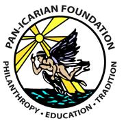 Pan-Icarian Brotherhood of America Icaros PAN-ICARIAN FOUNDATION OF AMERICA Dear Icarian Family and Friends, The Pan-Icarian Foundation is in all of us. It is philanthropy at its best.