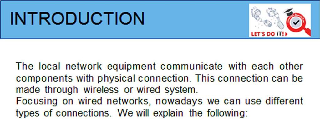 POINTS 9 SLIDE 3 Title Arial size 44 and bold type (0,25 b) Arial size 20 (0,25 b) Descriptive text Image Ethernet Summary table Arrow autoform Justified