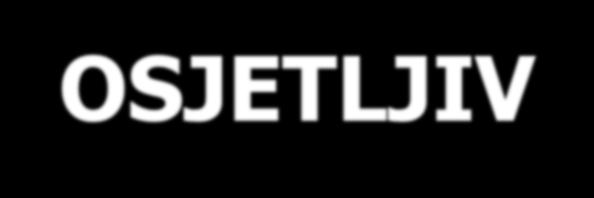 OSJETLJIV - Vidjet će daleko i