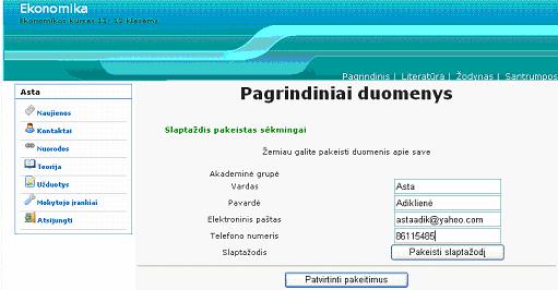 Įrašius visus pakeitimus, spausti mygtuką Patvirtinti pakeitimus : 92 63 pav. Pakeistų duomenų langas Čia pateikiama tik tai, ką tur tų daryti administratorius, t.y. registruoti ar išbraukti mokinius ir mokytojus.