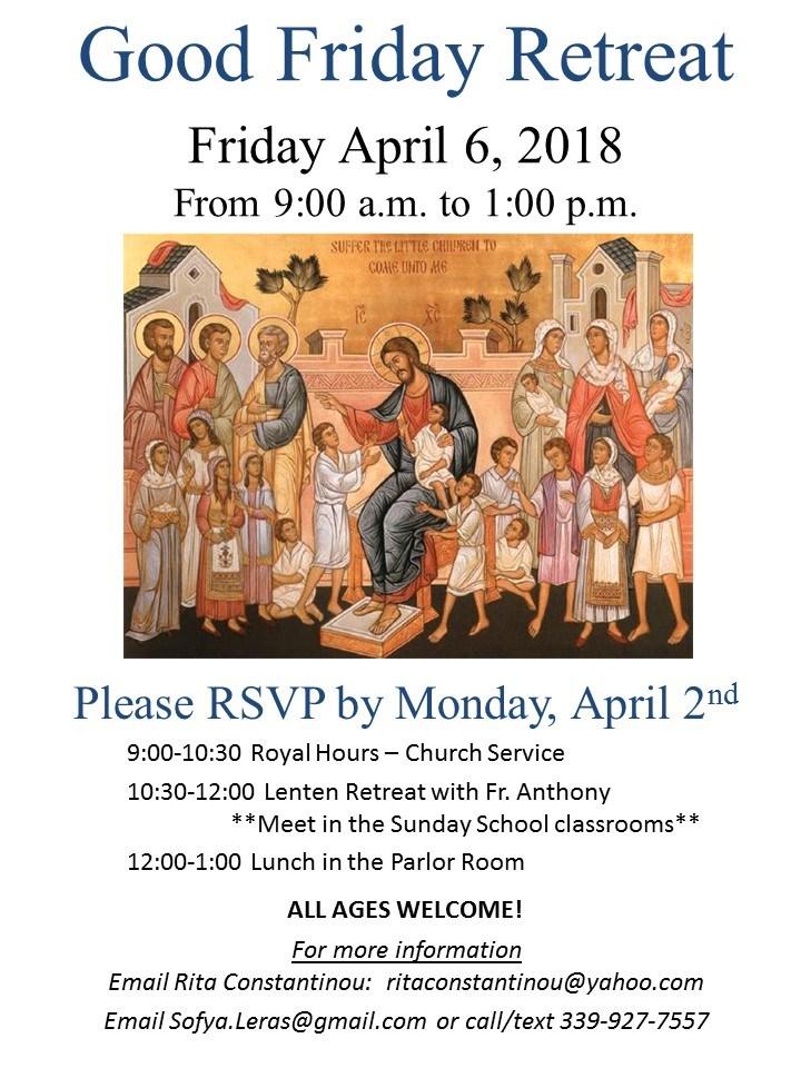 GOOD FRIDAY EVENING MEGALH PARASKEUHS ESPERAS For those who, by tradition, offer names of the living and deceased to be read at the Good Friday Evening Services, please fill out the form below and