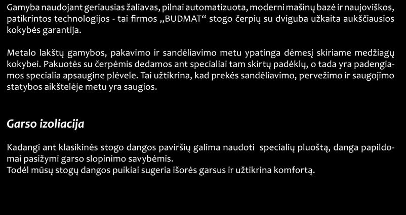 Pakuotės su čerpėmis dedamos ant specialiai tam skirtų padėklų, o tada yra padengiamos specialia apsaugine plėvele.