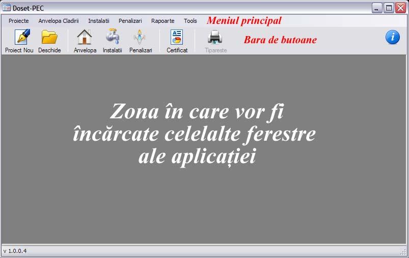 F1 - Fereastra principală Doset-PEC F1 - FEREASTRA PRINCIPALĂ (figura 1) Cuprinde: meniul principal al aplicaţiei; bara de butoane rapide; zona în care vor fi încărcate celelalte ferestre ale