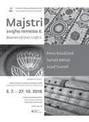 GA 18-0 STRANA - 1 8 titul majster ľudovej umeleckej výroby, a to hrnčiara Tomáša svet múzeí Majstri svojho 6 8 Mihoka, vyšívačky Anny Kováčovej a výrobcu hudobných nástrojov Jozefa Svoreňa,