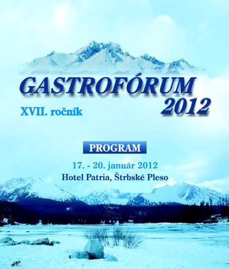 UDALOSTI V KLUBE Gastrofo rum 2012 XVII. Gastrofórum bolo organizované Slovenskou gastroenterologickou spoločnosťou v dňoch 17. - 20.