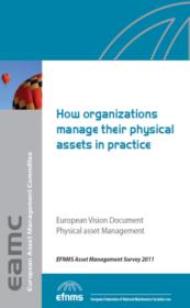 Η πρακτική Asset Management στην Ευρωπαϊκή Βιομηχανία σύγκριση με πρακτικές της Ελληνικής Βιομηχανίας Περίληψη Η διαχείριση Κύκλου Ζωής εξοπλισμού και υποδομών, συχνά αναφερόμενη ως Physical Asset