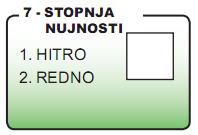 transplantacija) (rubrika 6), označiti stopnjo nujnosti (hitro, redno)