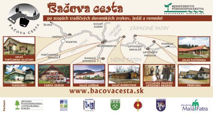 INFORMÁCIE Z VETERINÁRNEJ, POTRAVINÁRSKEJ, POĽNOHOSPODÁRSKEJ BAČOVA CESTA V piatok 8. mája 2009 o 10.00 hod na salaši v Turčianskych Kľačanoch minister pôdohospodárstva SR Stanislav Becík, PhD.