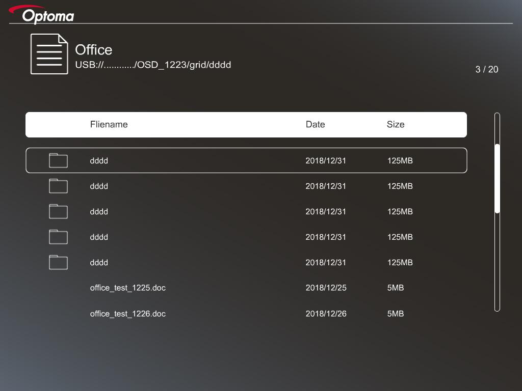 ΧΡΗΣΗ ΤΟΥ ΠΡΟΒΟΛΈΑ Office Πιέστε το,, ή το για να επιλέξετε ένα αρχείο και μετά πατήστε το στο πληκτρολόγιο του προβολέα ή Enter το στο τηλεχειριστήριο για να έχετε πρόσβαση στο αρχείο.