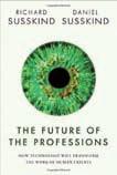 -bchodborná literatúra, publikácie nové knižné tituly v oblasti automatizácie. The future of the Professions: How Technology Will Transform the Work of Human Experts, 1 st Edition Autori: Susskind, R.