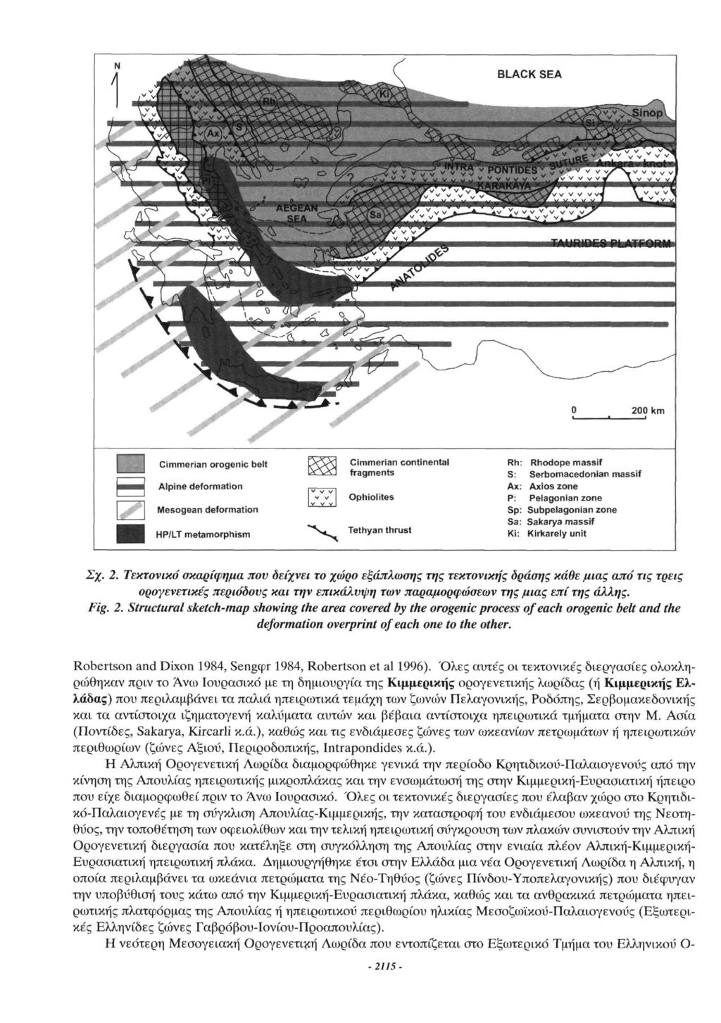 BLACK SEA KBSë - MMMMÄ^SSCR ' ' ι "MTV"' ^-âikàobmêk y 200 km Cimmerian orogenic belt MM«Alpine deformation \, φ Mesogean deformation HP/LT metamorphism Cimmerian continental fragments Ophiolites