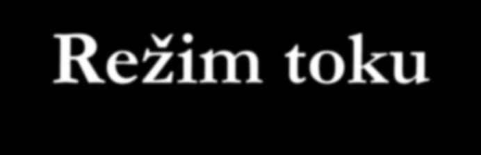 Režim toku Režim toku = veľkosť a časové rozdelenie prietokov v čase priemerný denný prietok Q d : aritmetrický priemer meraných prietokov cez deň priemerný mesačný prietok Q m : priemerný sezónny