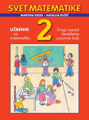 razredu osnovne šole Obseg: 128 strani velikost: 19,5 26,5 cm broširano EAN 978961640 Koda 101 Cena: 8,50 Martina Krese Natalija Ružič SVET