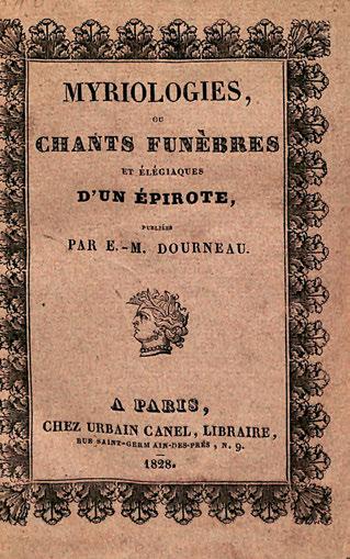219 ΚΑΡΙΚΟΣ, Γερμανός. Myriologies, ou chants funèbres et élégiaques d un Épirote, publiées par E. M. Dourneau. Παρίσι, Urbain Canel, 1828. 18 ο, 286 σ. (σβησμένη σφραγίδα στόν ψευδότιτλο).
