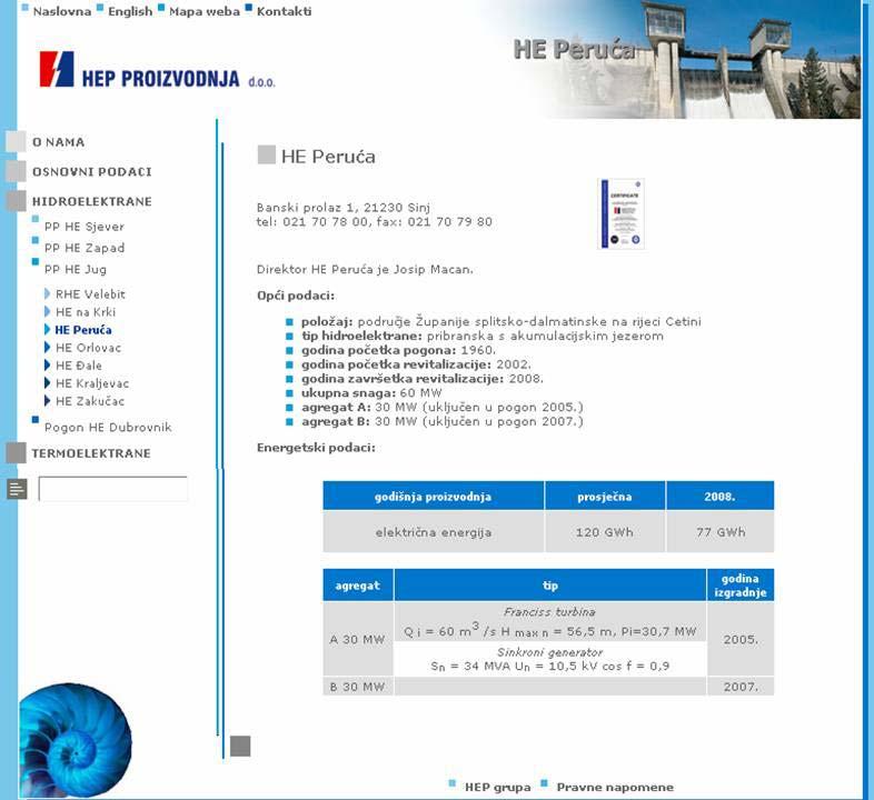 Vrste/kategorizacija hidroelektrana Po visini Po kapacitetu/instaliranoj snazi (od par stotina Watta do desetak GW)