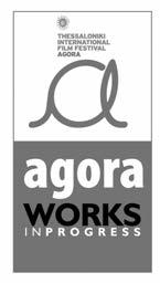 Agora Industry / Thessaloniki IFF-2015 242 AGORA WORKS IN PROGRESS 2015 1.