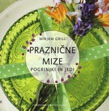si Lepo okrašena miza je del dobrodošlice, s katero vabljencem sporočamo, da so zaželeni in da jih čaka nepozaben dogodek.