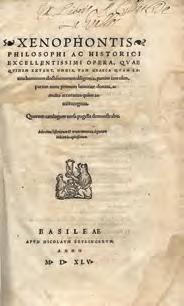 36. Παλαιότυπα 1102 1103 1104 1105 1106 1102 XENOPHONTIS PHILOSOPHI AC HISTORICI excellentissimi Opera, quae quidem extant, omnia, tam graeca quam latina hominum doctissimorum diligentia, partim iam