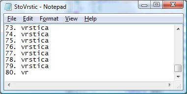 StreamWriter oznaka; oznaka = File.CreateText(@"c:\temp\StoVrstic.txt"); for (int i = 1; i <= 100; i++) oznaka.writeline(i + ". vrstica"); Poglejmo datoteko.