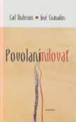 Boh nás neustále pozýva, aby sme sa vrátili späť na začiatok, aby sme znova objavili jeho nádherný plán s ľudstvom.