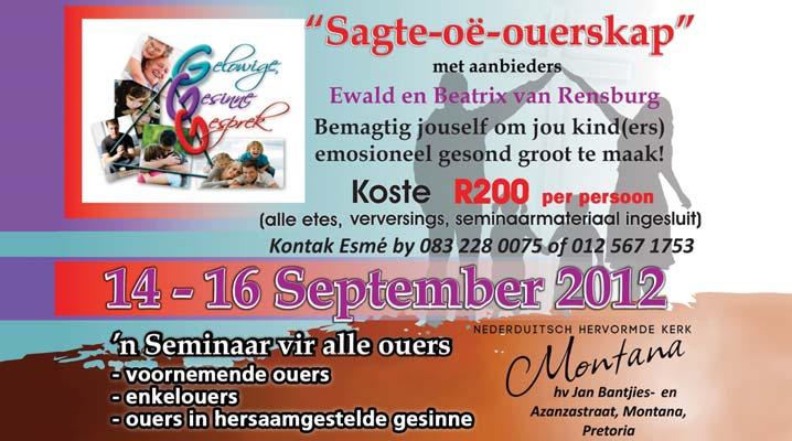 Kursusse en toerusting Gemeente Rooihuiskraal: Saterdag 25 Augustus 08:00 tot 13:00 Bybelse perspektief op die huwelik en seksuele oriëntasie Toegang gratis Kom wandel saam in die Woord van God Vind