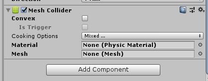 4.8.6.4 Mesh Collider Ο Mesh Collider, σε αντίθεση με τα άλλα Colliders, μόνο το Material και το is Trigger έχει κρατήσει.