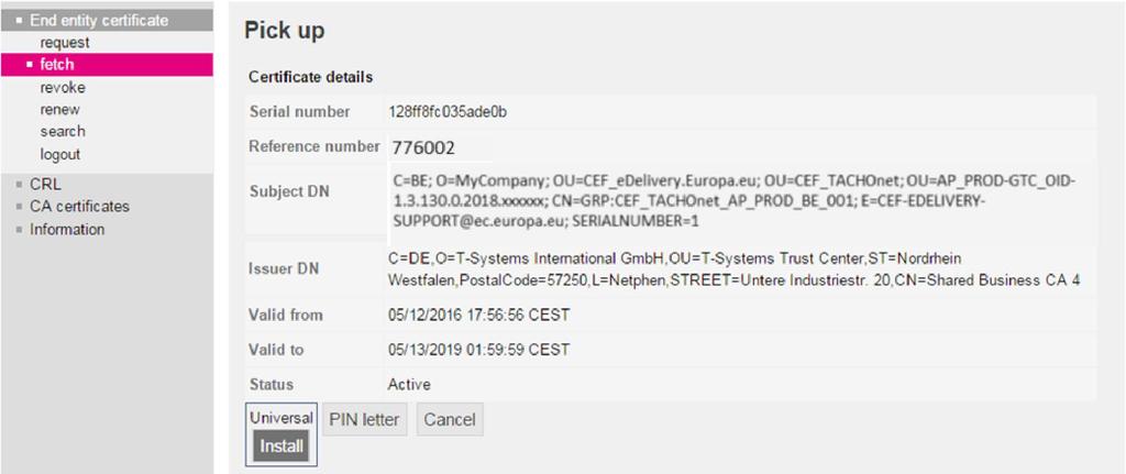 Ο φορέας κάνει κλικ στο κουμπί «fetch» (λήψη) στην αριστερή πλευρά και δίνει τον αριθμό αναφοράς που καταγράφηκε κατά τη διαδικασία αίτησης του πιστοποιητικού Σχήμα 10 2.2.6.5.