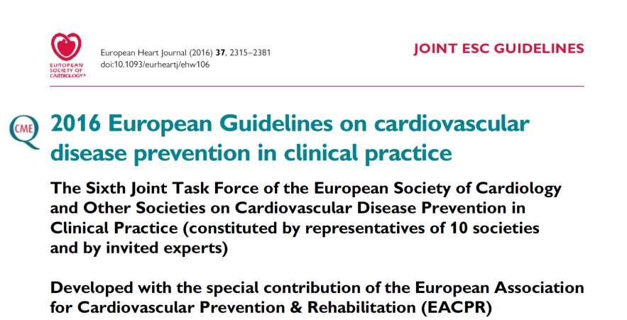 ESC 2016 guidelines on cardiovascular disease prevention in clinical practice 1 In patients with T2D and CVD, the use of an