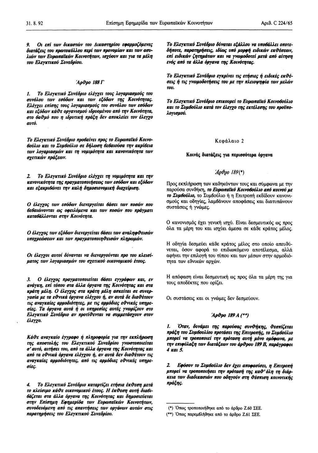 31. 8. 92 Επίσημη Εφημερίδα των Ευρωπαϊκών Κοινοτήτων Αριθ. C 224/65 9.
