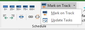 Παρακολούθηση & Έλεγχος Έργου Η εντολή Mark on Track από την καρτέλα Task θα ενημερώσει το ποσοστό ολοκλήρωσης μιας επιλεγμένης εργασίας με βάση την ημερομηνία έναρξης της και τη διάρκεια