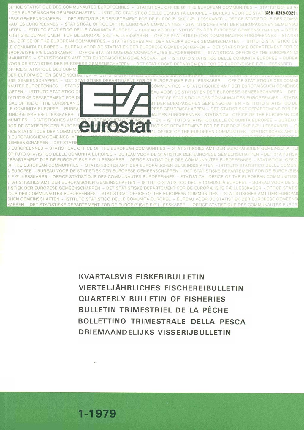 hffice STATISTIQUE DES COMMUNAUTES EUROPEENNES STATISTICAL OFFICE OF THE EUROPEAN COMMUNITIES II" DER EUROPÄISCHEN GEMEINSCHAFTEN ISTITUTO STATISTICO DELLE COMUNITÀ EUROPEE BUREAU VOOR DE S PESE