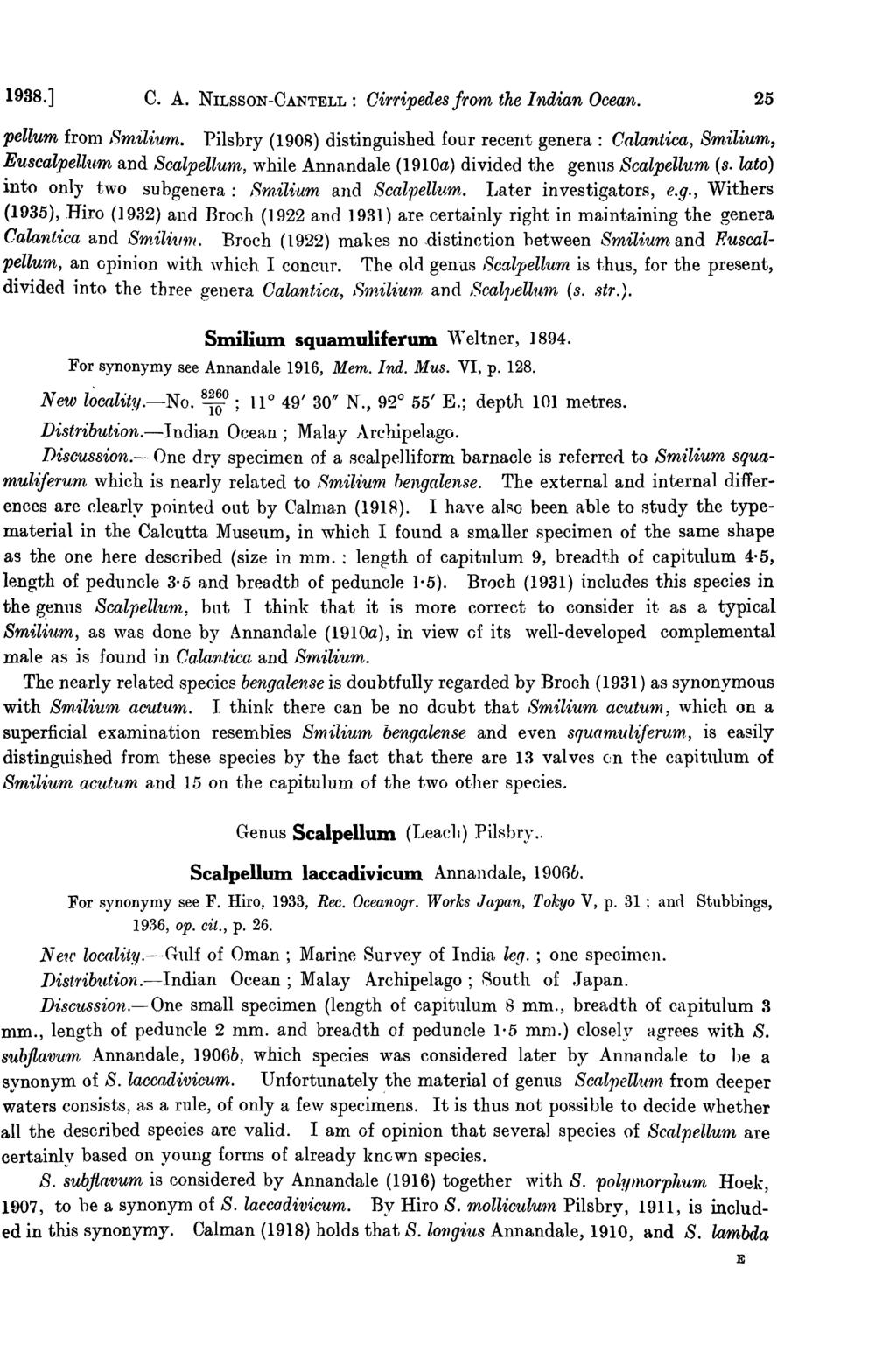 1938.] C. A. NILSSON-CANTELL: Cirripedes from the Indian Ocean. 25 pellum fronl Smilium. Pilsbry (190R) distinguished four recent genera: Calantica, Smilium, Eu.