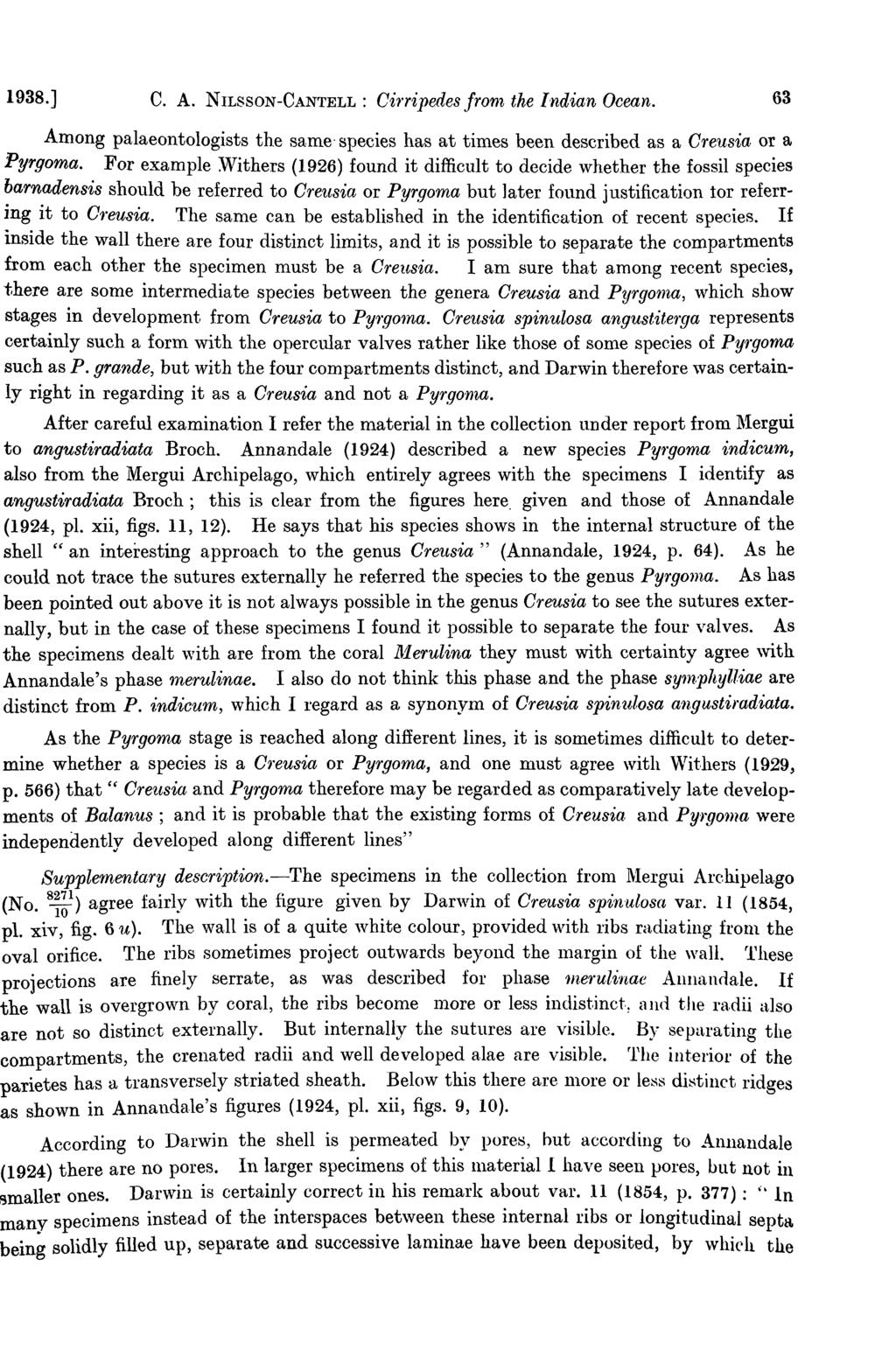 1938.J C. A. NILSSON-CANTELL: Ci1'ripedes frorn the Indian Ocean. 63 Among palaeontologists the same species has at times been described as a Ore-usia or a Pyrgoma.