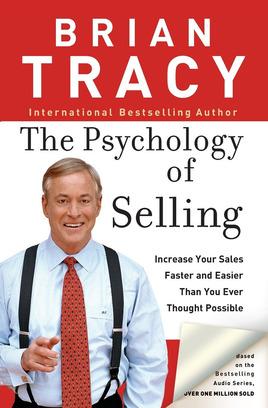 Psychology of Selling by Brian Tracy