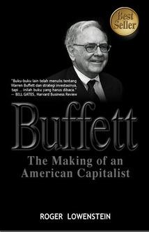 Buffett: The Making of an American Capitalist by Roger