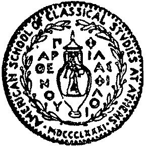 THE AMERICAN SCHOOL OF CLASSICAL STUDIES AT ATHENS 54 SOUIDIAS STREET, GR-106 76 ATHENS, GREECE TELEPHONE: 011-30-213-000-2400 FAX: 011-30-210-725-0584 6-8 CHARLTON STREET, PRINCETON, NJ 08540-5232